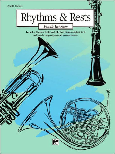 Rhythms & Rests: 2nd B-flat Clarinet