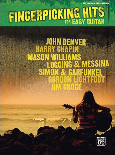 Fingerpicking Hits for Easy Guitar: Easy Guitar TAB