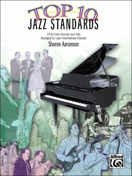 Top 10 Jazz Standards: 10 All-Time Favorite Jazz Hits