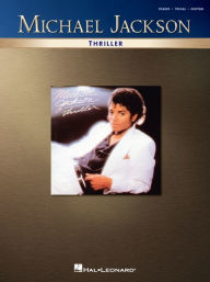 Title: Michael Jackson -- Thriller: Piano/Vocal/Chords, Author: Michael Jackson