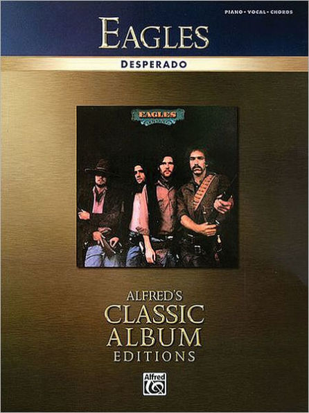 Eagles -- Desperado: Piano/Vocal/Chords