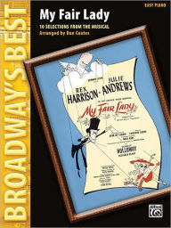 Title: My Fair Lady: Broadway's Best Series, Author: Dan Coates