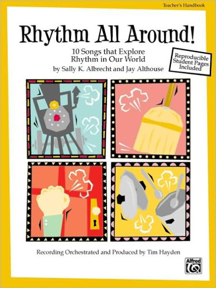 Rhythm All Around: 10 Rhythmic Songs for Singing and Learning (SoundTrax)