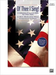 Title: Of Thee I Sing!: A Celebration of America's Music for 2-Part Choirs (SoundTrax), Author: Sally K. Albrecht