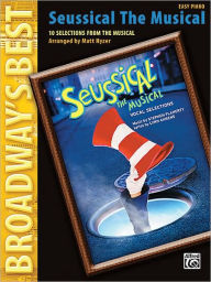 Title: Seussical the Musical (Broadway's Best): 10 Selections from the Musical (Easy Piano), Author: Stephen Flaherty