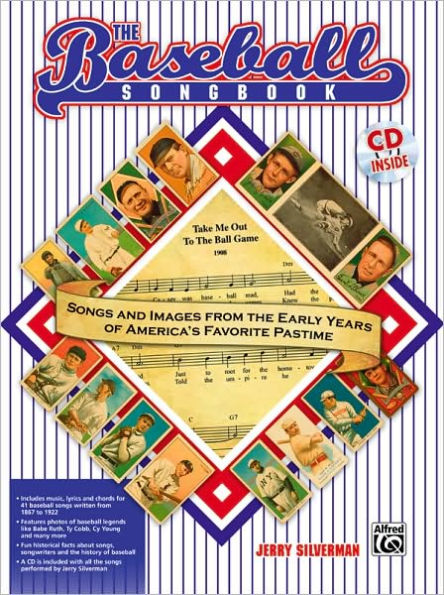The Baseball Songbook: Songs and Images from the Early Years of America's Favorite Pastime, Book & CD
