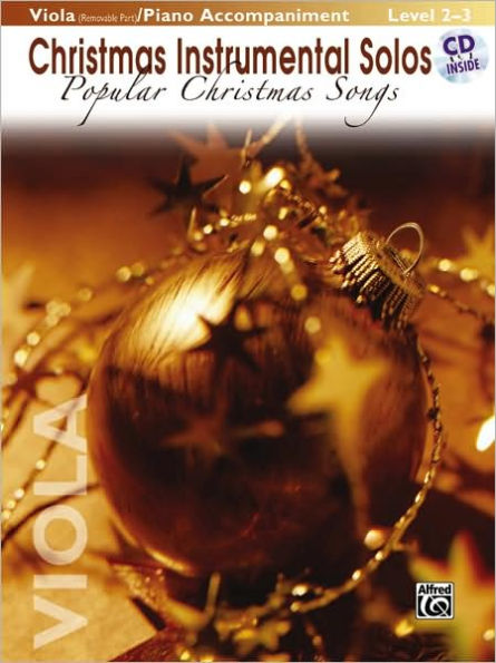 Christmas Instrumental Solos -- Popular Christmas Songs for Strings: Viola (with Piano Acc.), Book & CD