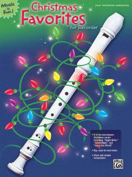 Title: Christmas Favorites for Recorder, Author: L. C. Harnsberger
