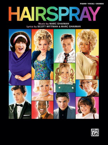 Hairspray -- Soundtrack to the Motion Picture: Piano/Vocal/Chords