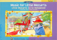 Title: Music for Little Mozarts: Little Mozarts Go to Hollywood, Pop Book 3 & 4 - 10 Favorites from TV, Movies and Radio, Author: Alfred Music