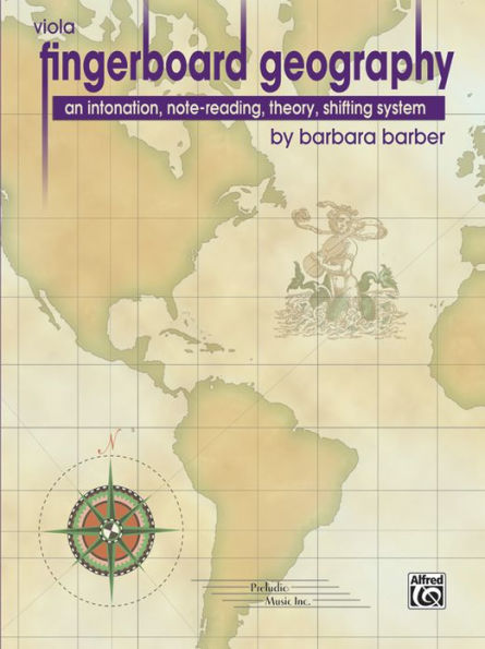 Fingerboard Geography for Viola, Vol 1: An Intonation, Note-reading, Theory, Shifting System