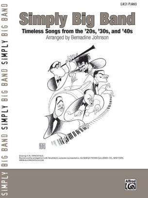Simply Big Band Timeless Songs From The 20s 30s And 40s By Alfred Music Paperback Barnes Noble