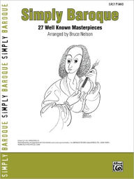 Title: Simply Baroque: 27 Well Known Masterpieces, Author: Alfred Music