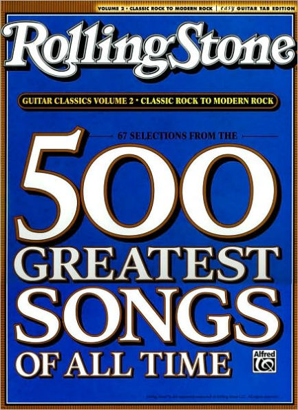 Selections from Rolling Stone Magazine's 500 Greatest Songs of All Time: Classic Rock to Modern Rock (Easy Guitar TAB)