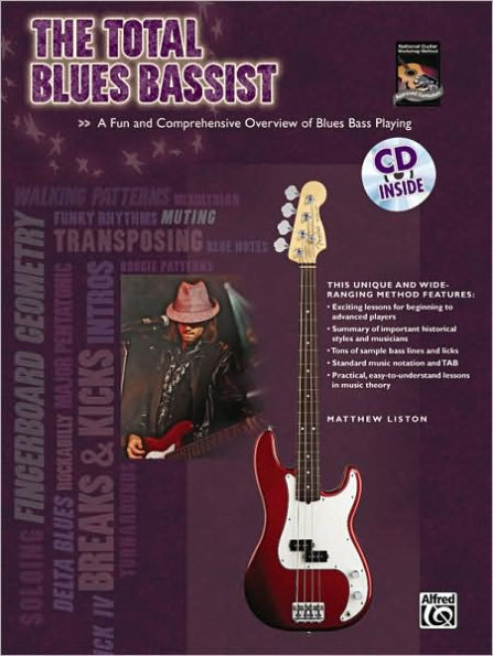 The Total Blues Bassist: A Fun and Comprehensive Overview of Blues Bass Playing, Book & CD
