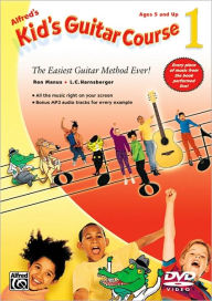 Title: Alfred's Kid's Guitar Course 1: The Easiest Guitar Method Ever!, DVD, Author: Ron Manus
