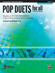 Title: Pop Duets for All: E-flat Alto Saxophone, E-flat Clarinet, Author: Alfred Music