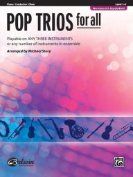 Title: Pop Trios for All: Piano/Conductor, Oboe, Author: Alfred Music