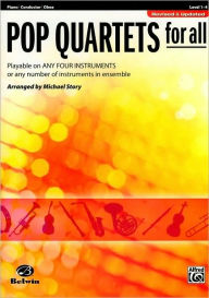 Title: Pop Quartets for All: Piano/Conductor, Oboe, Author: Alfred Music