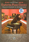 Alternative view 1 of Exploring Piano Classics Repertoire, Bk 4: A Masterwork Method for the Developing Pianist, Book & CD
