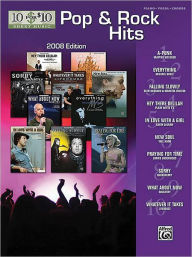 Title: 10 for 10 Sheet Music Pop & Rock Hits 2008 Edition: Piano/Vocal/Chords, Author: Hal Leonard Corp.