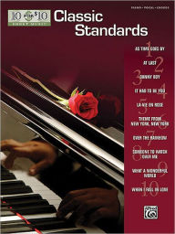 Title: 10 for 10 Sheet Music Classic Standards: Piano/Vocal/Chords, Author: Hal Leonard Corp.