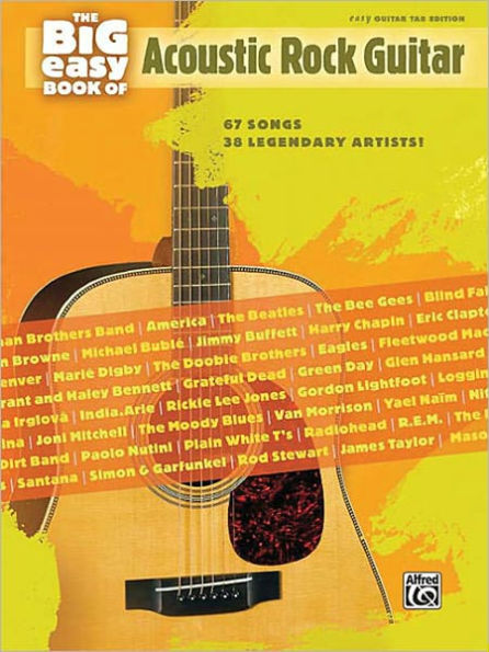 The Big Easy Book of Acoustic Guitar: 67 Songs by 38 Legendary Artists!