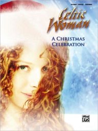 Title: Celtic Woman -- A Christmas Celebration: Piano/Vocal/Chords, Author: Celtic Woman