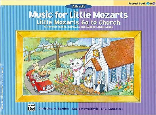 Music for Little Mozarts -- Little Mozarts Go to Church, Bk 3-4: 10 Favorite Hymns, Spirituals and Sunday School Songs