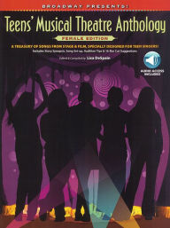 Title: Broadway Presents! Teens' Musical Theatre Anthology: Female Edition Book/Online Audio, Author: Lisa DeSpain