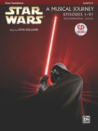 Title: Star Wars Instrumental Solos (Movies I-VI): Tenor Sax, Book & Online Audio/Software, Author: John Williams