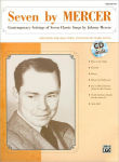 Alternative view 1 of Seven by Mercer: Contemporary Settings of Seven Classic Songs by Johnny Mercer (Medium High)