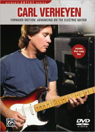 Title: Carl Verheyen -- Forward Motion: Advancing on the Electric Guitar, DVD, Author: Carl Verheyen