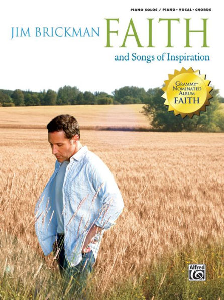 Jim Brickman -- Faith and Songs of Inspiration, Vol 4: Piano/Vocal/Chords