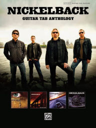 Title: Nickelback -- Guitar TAB Anthology: Authentic Guitar TAB, Author: Nickelback