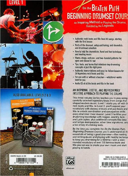 On the Beaten Path -- Beginning Drumset Course, Level 1: An Inspiring Method to Playing the Drums, Guided by the Legends, Book & CD