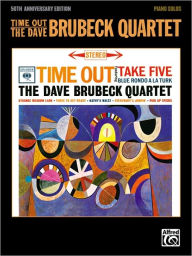Title: Time Out: The Dave Brubeck Quartet: Piano Solos, Author: Dave Brubeck