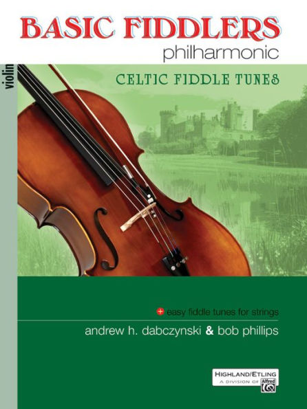 Basic Fiddlers Philharmonic Celtic Fiddle Tunes: Violin, Book & Online Audio