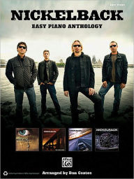 Title: Nickelback -- Easy Piano Anthology, Author: Nickelback