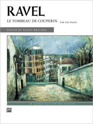 Title: Le Tombeau de Couperin, Author: Maurice Ravel