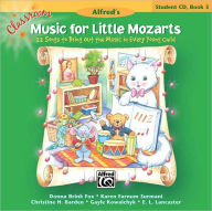 Title: Classroom Music for Little Mozarts -- Student CD, Bk 3: 22 Songs to Bring out the Music in Every Young Child, Author: Donna Brink Fox