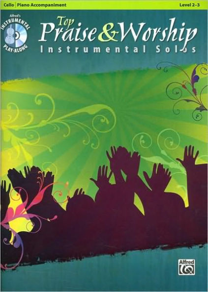 Top Praise & Worship Instrumental Solos for Strings: Cello, Book & CD