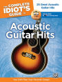 The Complete Idiot's Guide to Playing Acoustic Guitar: You CAN Play Your Favorite Songs!, Book & Online Audio/Software