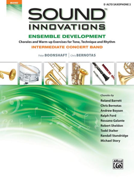 Sound Innovations for Concert Band -- Ensemble Development for Intermediate Concert Band: E-flat Alto Saxophone 2