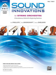 Title: Sound Innovations for String Orchestra, Bk 1: A Revolutionary Method for Beginning Musicians (Viola), Book & Online Media, Author: Bob Phillips