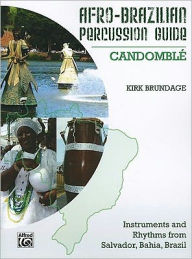 Title: Afro-Cuban Percussion Guide, Bk 3: Candomble, Author: Alfred Music