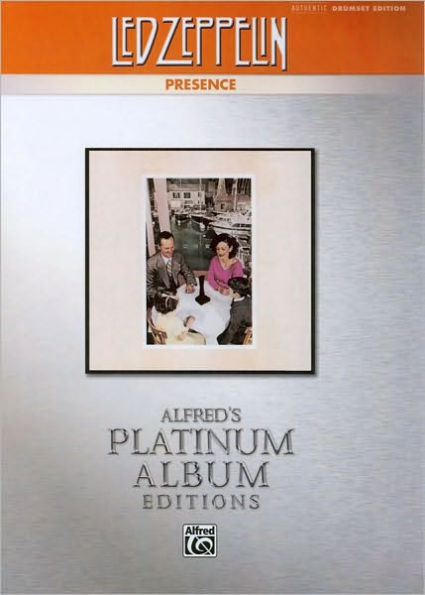 Led Zeppelin -- Presence Platinum Drums: Drum Transcriptions