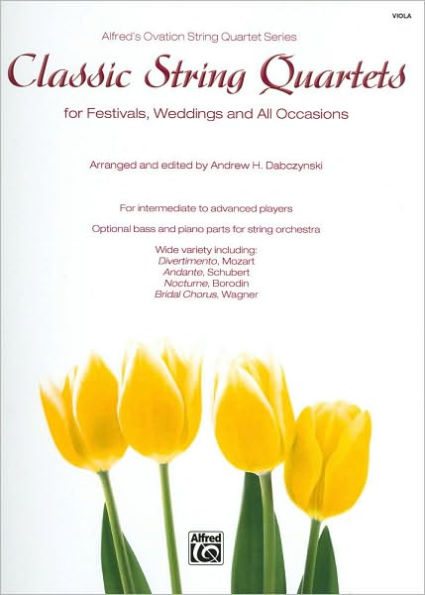 Classic String Quartets for Festivals, Weddings, and All Occasions: Viola, Parts