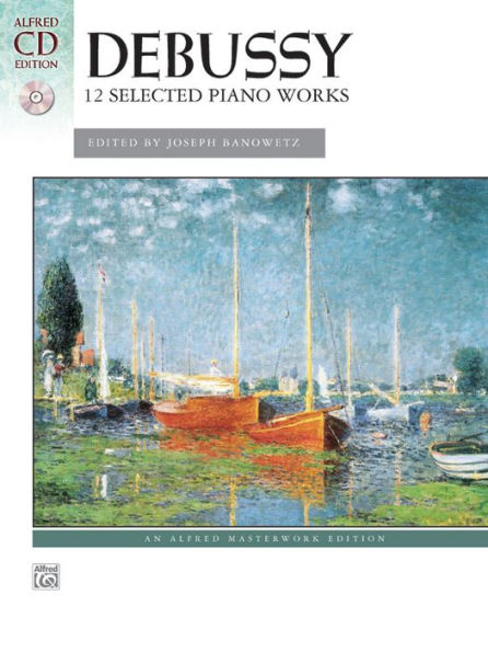 Debussy -- 12 Selected Piano Works: Book & Online Audio