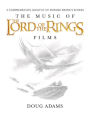 The Music of the Lord of the Rings Films: A Comprehensive Account of Howard Shore's Scores, Book & CD